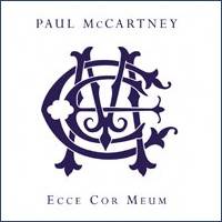 Paul McCartney : Ecce Cor Meum